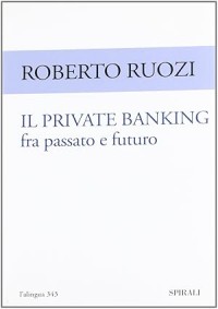 Image of Il private banking fra passato e futuro