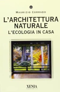 Image of L'architettura naturale. L'ecologia in casa