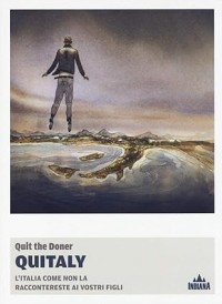 Image of Quitaly. L'Italia come non la raccontereste ai vostri figli