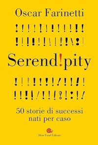 Image of Serendipity. 50 storie di successi nati per caso