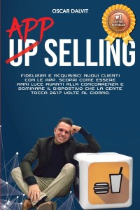 Image of Up App Selling: Fidelizza e acquisisci nuovi clienti con le APP